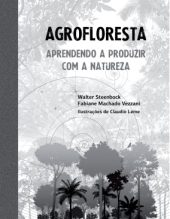Agrofloresta Aprendendo a produzir com a natureza